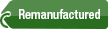 Remanufactured